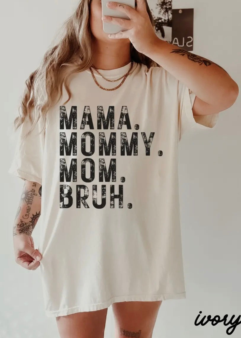 Mama Mommy Bruh